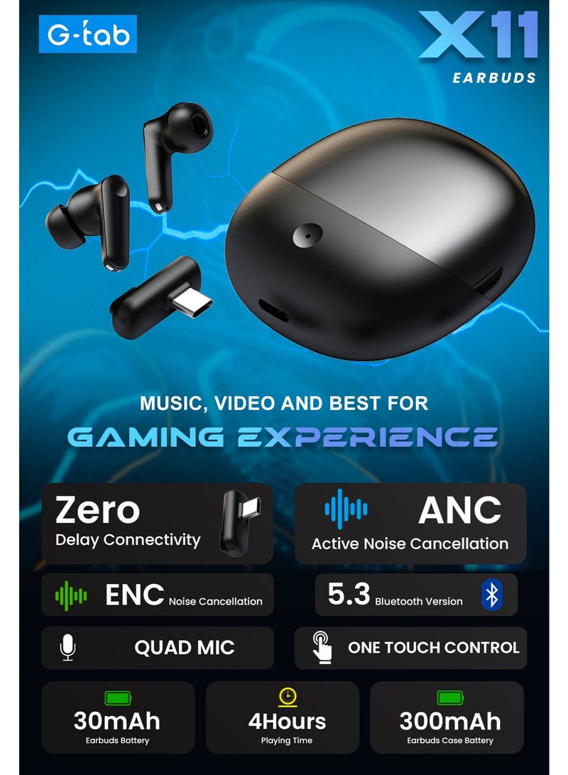 G-TAB X11 Gaming Bluetooth Earbuds TWS with ENC & ANC Noise cancelling Earphones-Zero Delay and Quad Mic Wireless earbud with Bluetooth 5.3-40H Standby battery  Bluetooth Earbuds Noise Cancellation with Adapter-Black - Image 3